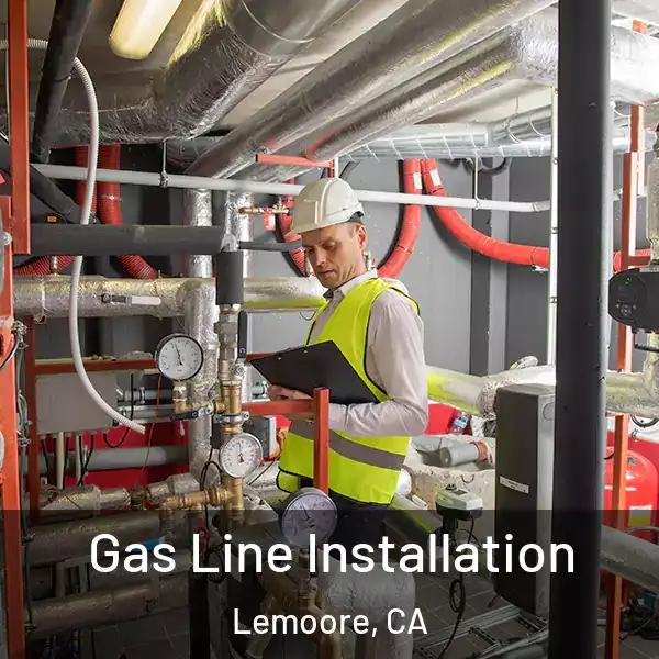  Gas Line Installation Lemoore, CA
