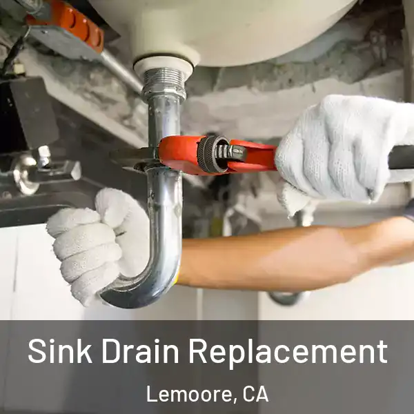  Sink Drain Replacement Lemoore, CA